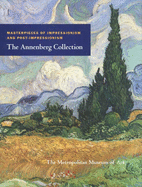 Masterpieces of Impressionism and Post-Impressionism: The Annenberg Collection