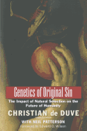 Genetics of Original Sin: The Impact of Natural Selection on the Future of Humanity