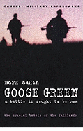 Goose Green: A Battle is Fought to be Won
