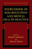 Sourcebook of Rehabilitation and Mental Health Practice