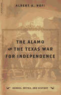 The Alamo and the Texas War for Independence