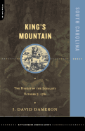 King's Mountain: The Defeat of the Loyalists October 7, 1780