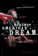 Runaway American Dream: Listening to Bruce Springsteen