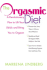 The Orgasmic Diet: a Revolutionary Plan to Lift Your Libido and Bring You to Orgasm