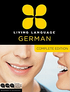 Living Language German, Complete Edition: Beginner to Advanced