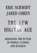 The New Digital Age: Reshaping the Future of People, Nations and Business