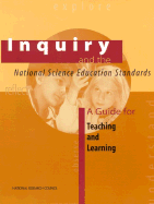 Inquiry and the National Science Education Standards: A Guide for Teaching and Learning