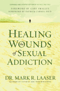 Healing the Wounds of Sexual Addiction