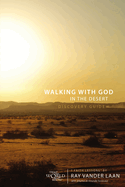 Walking with God in the Desert Discovery Guide: 7 Faith Lessons
