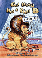 God Always Has a Plan B