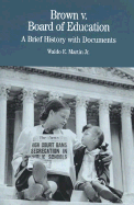 Brown V. Board of Education: A Brief History with Documents