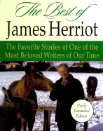 The Best James Herriot REV: The Complete Edition Updated and Expanded