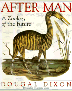 After Man: A Zoology of the Future