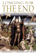 Longing for the End: A History of Millennialism in Western Civilization