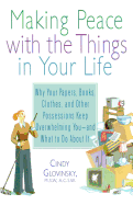 Making Peace with the Things in Your Life