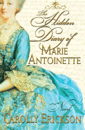 The Hidden Diary of Marie Antoinette