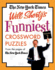 The New York Times Will Shortz's Funniest Crossword Puzzles Volume 2: From the Pages of the New York Times