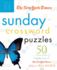 The New York Times Sunday Crossword Puzzles Volume 33: 50 Sunday Puzzles From the Pages of the New York Times