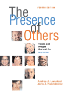 The Presence of Others: Voices and Images That Call for Response