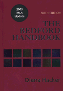 The Bedford Handbook: With 2003 MLA Update