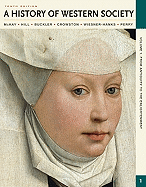 A History of Western Society, Volume 1: From Antiquity to the Enlightenment