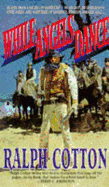 While Angels Dance: The Life and Times of Jeston Nash