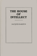 The house of intellect.
