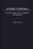 Dark Cinema: American Film Noir in Cultural Perspective