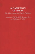 A Campaign of Ideas: The 1980 Anderson/Lucey Platform