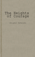 The Heights of Courage: A Tank Leader's War on the Golan