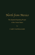 North from Mexico: The Spanish-Speaking People of the United States; New Edition, Updated by Matt S. Meier