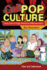 Cult Pop Culture: How the Fringe Became Mainstream