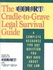 The Court TV Cradle-To-Grave Legal Survival Guide: A Complete Resource for Any Question You Might Have about the Law