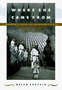 Where She Came from: A Daughter's Search for Her Mother's History