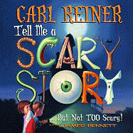 Tell Me a Scary Story... But Not Too Scary!