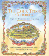 The Tasha Tudor Cookbook: Recipes and Reminiscences from Corgi Cottage