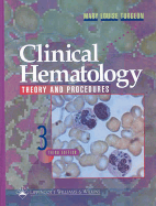 Clinical Hematology: Theory and Procedures
