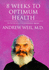 Eight Weeks to Optimum Health