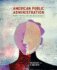 American Public Administration: Public Service for the 21st Century