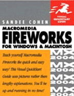 Macromedia Fireworks MX 2004 for Windows and Macintosh: Visual QuickStart Guide