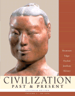 Civilization Past & Present, Volume I (Chapters 1-17)