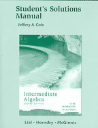 Student Solutions Manual for Intermediate Algebra