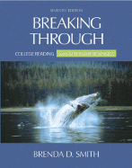 Breaking Through: College Reading, With Alternate Readings (7th Edition)