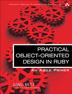 Practical Object Oriented Design in Ruby: An Agile Primer