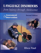 Language Disorders from Infancy Through Adolescence: Assessment and Intervention