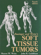 Enzinger and Weiss's Soft Tissue Tumors