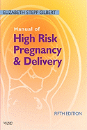 Manual of High Risk Pregnancy & Delivery