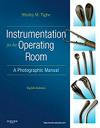 Instrumentation for the Operating Room: A Photographic Manual