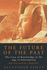 Future of the Past: How the Information Age Threatens to Destroy Our Cultural Heritage