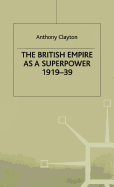 The British Empire as a Superpower, 1919-39